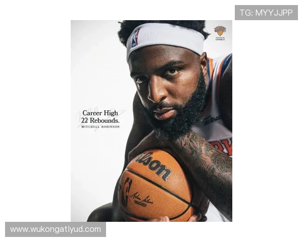 米切尔·罗宾逊篮下封盖率提升近2成，改变球队防守核心角色