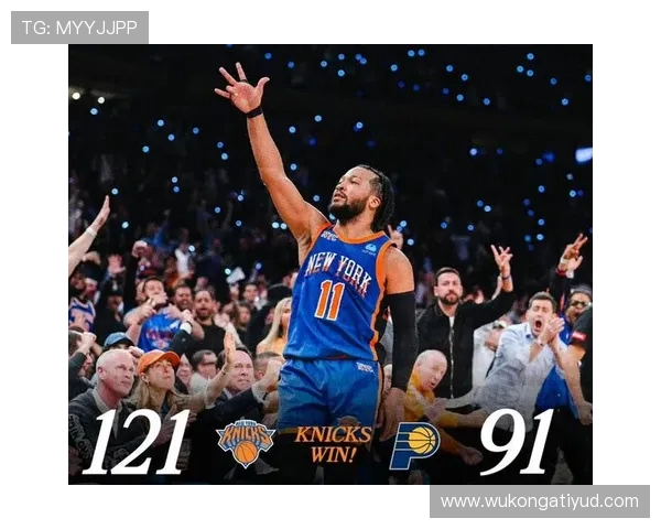 布伦森无球跑动拉开空间，主导尼克斯进攻效率提升